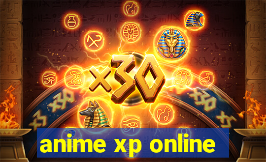 anime xp online